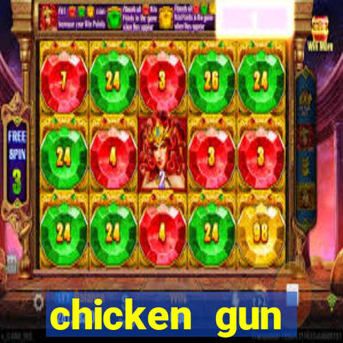 chicken gun dinheiro infinito